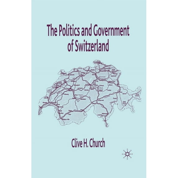 The Politics and Government of Switzerland, (Paperback)
