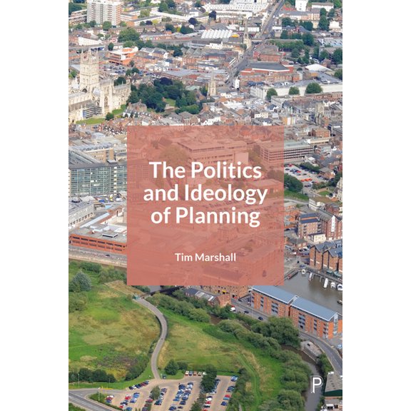 The Politics and Ideology of Planning, (Hardcover)