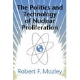 thumbnail image 1 of The Politics and Technology of Nuclear Proliferation, (Paperback), 1 of 1
