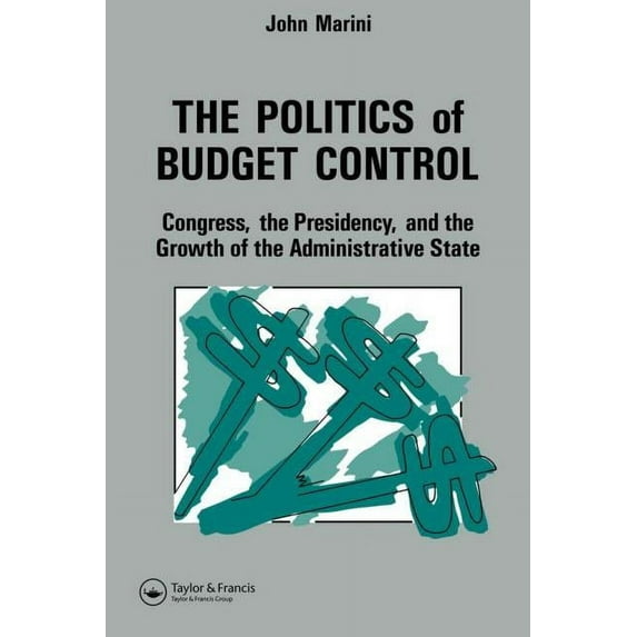 The Politics of Budget Control, (Paperback)