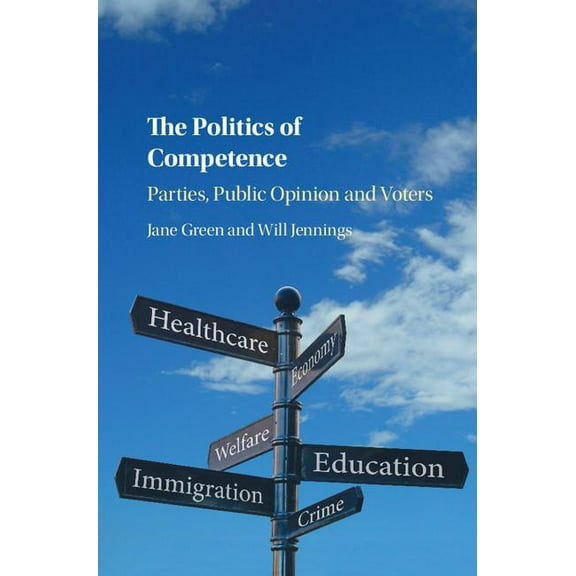 The Politics of Competence, (Hardcover)