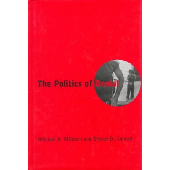 Pre-Owned The Politics of Denial (Hardcover) 026213330X 9780262133302
