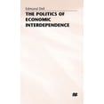 thumbnail image 1 of The Politics of Economic Interdependence, (Hardcover), 1 of 1