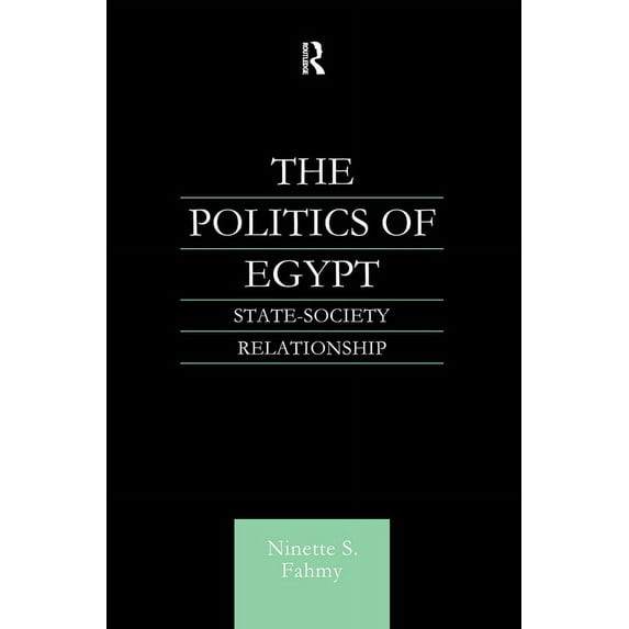 The Politics of Egypt: State-Society Relationship, (Hardcover)