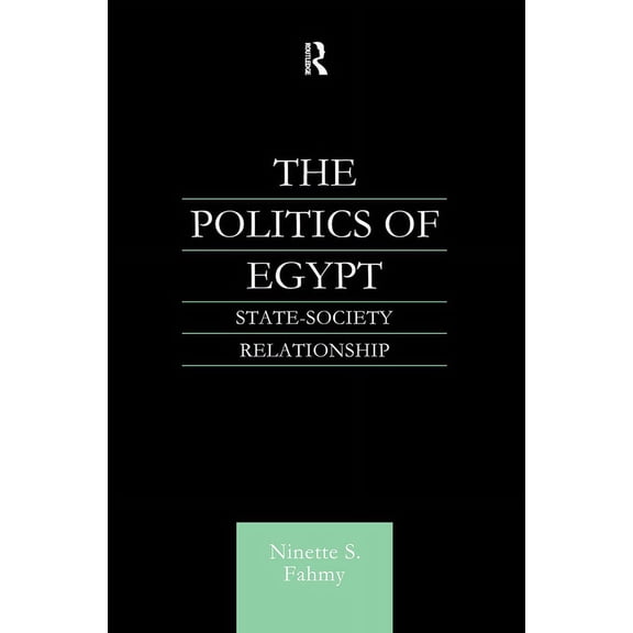 The Politics of Egypt: State-Society Relationship, (Hardcover)