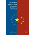 thumbnail image 1 of The Politics of Eu-China Economic Relations: An Uneasy Partnership, (Hardcover), 1 of 1