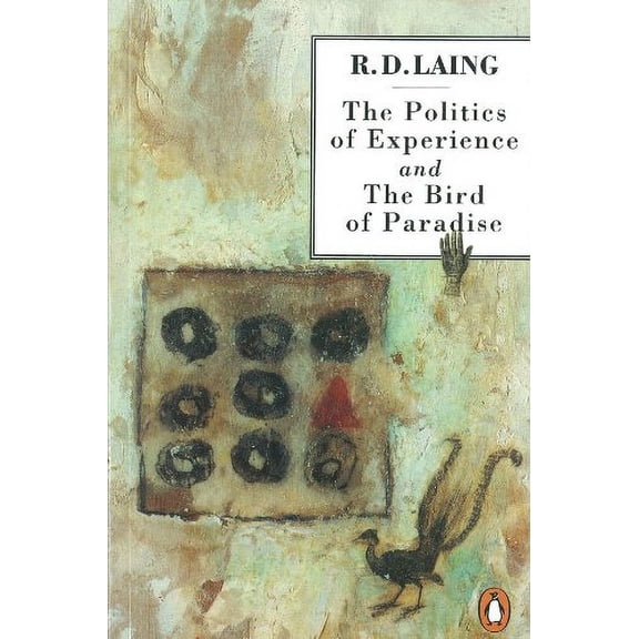 The Politics of Experience and The Bird of Paradise
