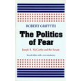 thumbnail image 1 of Pre-Owned The Politics of Fear: Joseph R.McCarthy and the Senate Paperback, 1 of 1