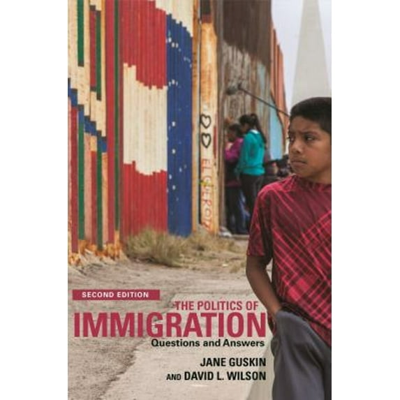 Pre-Owned The Politics of Immigration (2nd Edition): Questions and Answers (Paperback) 1583676368 9781583676363