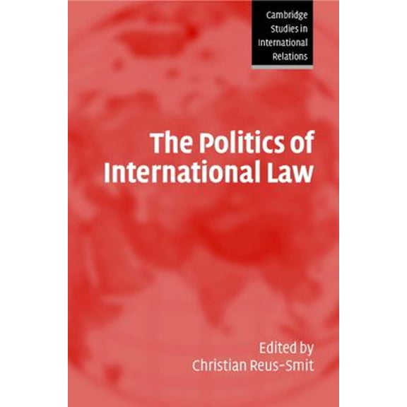 Pre-Owned The Politics of International Law (Paperback) 0521546710 9780521546713