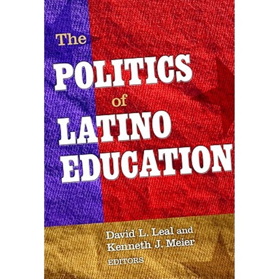 Pre-Owned The Politics of Latino Education (Paperback) 0807751421 9780807751428