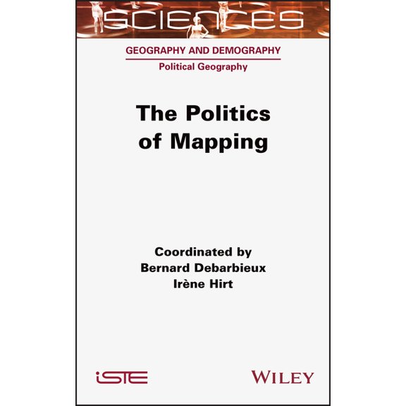 The Politics of Mapping, (Hardcover)