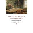 thumbnail image 1 of Pre-Owned The Politics of Method in the Human Sciences: Positivism and Its Epistemological Others (Paperback) 0822335182 9780822335184, 1 of 1