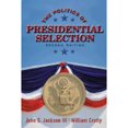 thumbnail image 1 of Pre-Owned The Politics of Presidential Selection (Paperback) 0321081099 9780321081094, 1 of 1