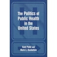 thumbnail image 1 of The Politics of Public Health in the United States, (Paperback), 1 of 1