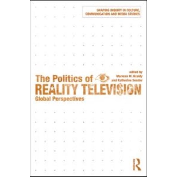 Pre-Owned The Politics of Reality Television: Global Perspectives (Paperback) by Marwan M. Kraidy, Katherine Sender