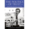 thumbnail image 1 of Pre-Owned The Politics of Trust: Reubin Askew and Florida in the 1970s (Hardcover 9780817318826) by Dr. Gordon E Harvey, 1 of 1