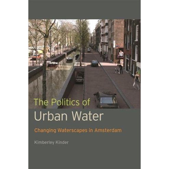 The Politics of Urban Water (Paperback)