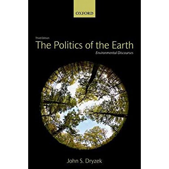 Pre-Owned The Politics of the Earth: Environmental Discourses (Paperback) 0199696004 9780199696000