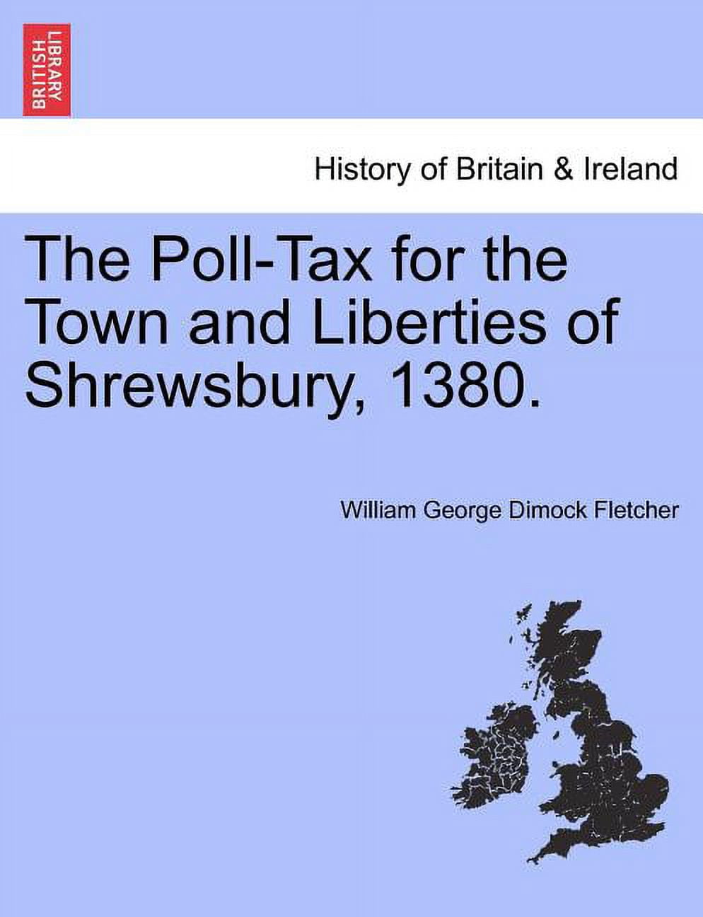 The Poll-Tax for the Town and Liberties of Shrewsbury, 1380. Paperback