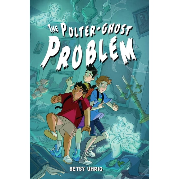 Pre-Owned The Polter-Ghost Problem (Paperback) 1665916117 9781665916110