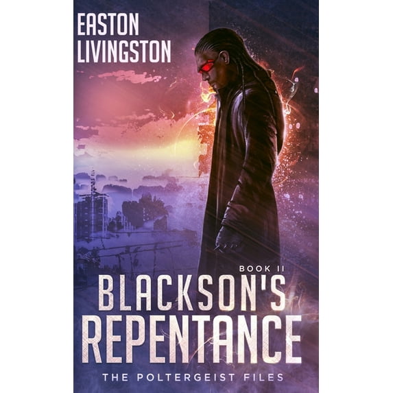 The Poltergeist Files Blackson's Repentance: The Poltergeist Files - Book II, Book 2, (Paperback)