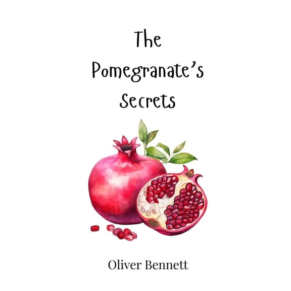 The Pomegranate's Secrets, (Hardcover)