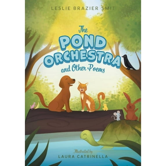 The Pond Orchestra and Other Poems, (Paperback)