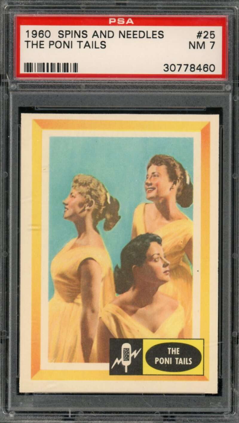 The Poni Tails Card 1960 Spins And Needles 25 PSA 7