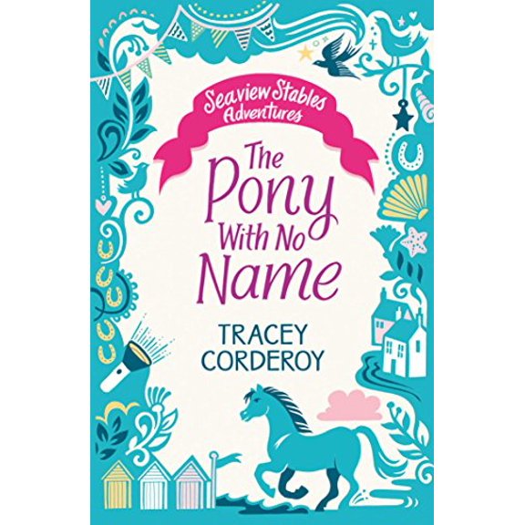Pre-Owned The Pony With No Name (Seaview Stables) (Paperback) 1471170411 9781471170416