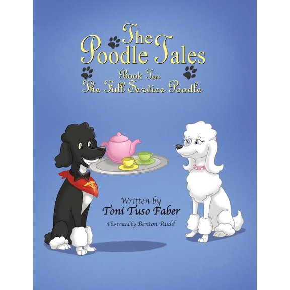 The Poodle Tales: Book Ten: The Full Service Poodle, (Paperback)