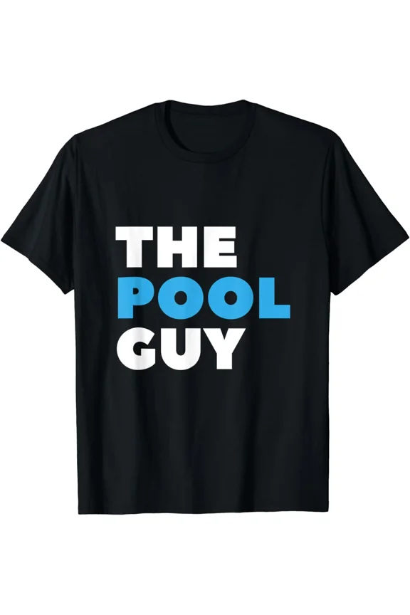 The Pool Guy swimmer swimming pool repair team T-Shirt