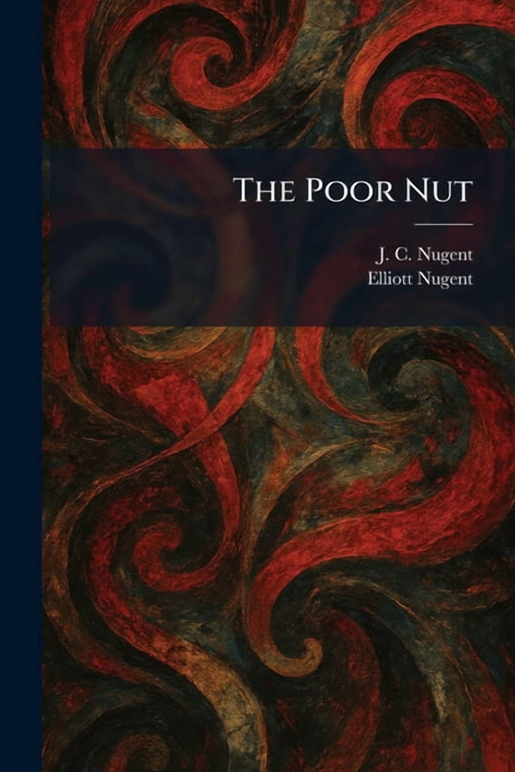 The Poor Nut, (Paperback)