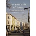 thumbnail image 1 of Pre-Owned The Poor Side of Town: And Why We Need It (Hardcover) 1641772026 9781641772020, 1 of 1