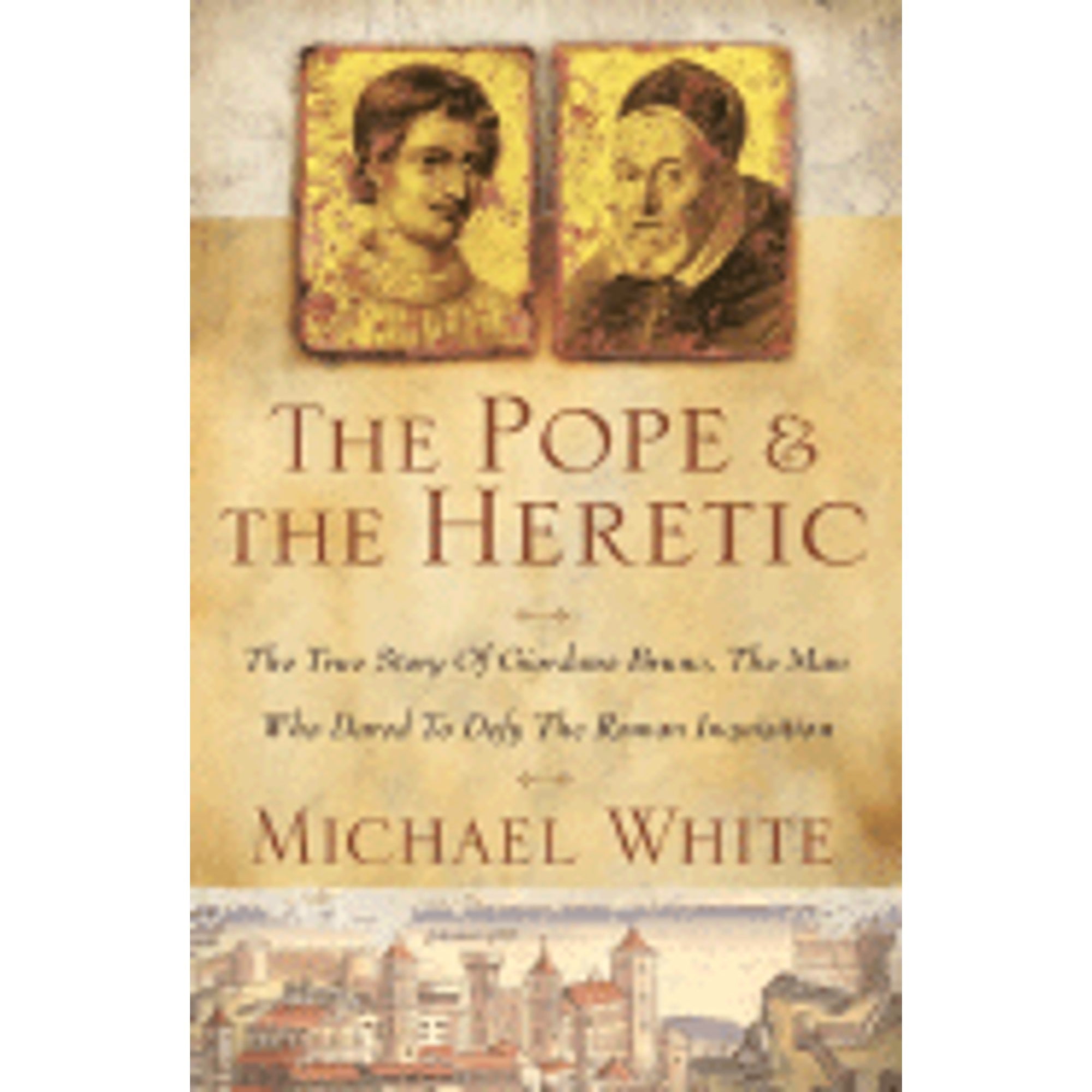 Pre-Owned The Pope and the Heretic: The True Story of Giordano Bruno ...