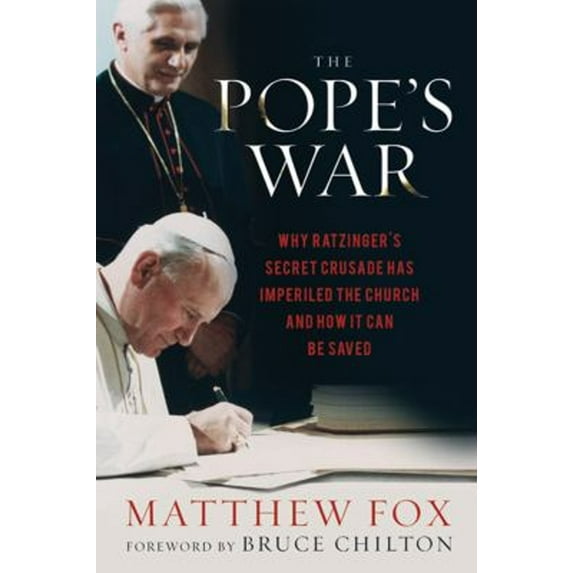 Pre-Owned The Pope's War: Why Ratzinger's Secret Crusade Has Imperiled the Church and How It Can Be Saved (Paperback) 1454900016 9781454900016