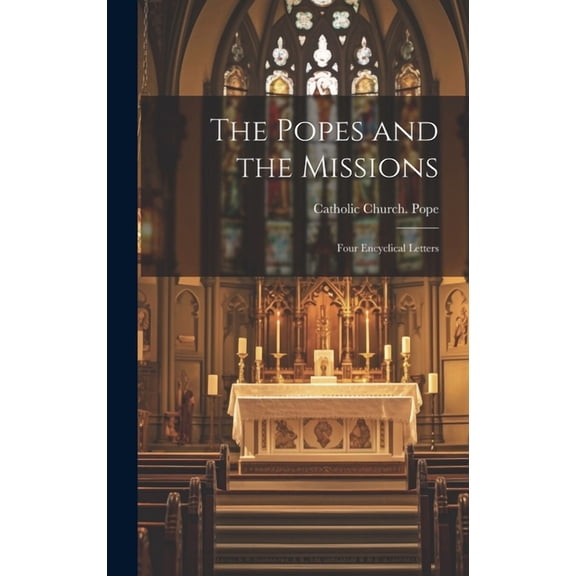 The Popes and the Missions (Hardcover)