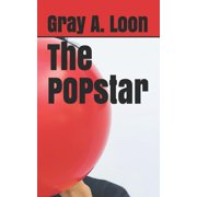 The POPstar Paperback 1728955084 9781728955087 Gray A Loon