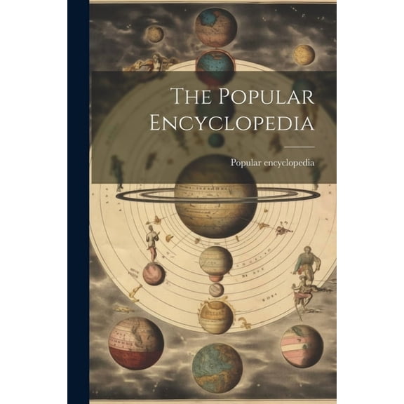 The Popular Encyclopedia (Paperback)