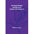 thumbnail image 1 of The Popular Religion and Folk-Lore of Northern India (Volume 1), (Paperback), 1 of 1