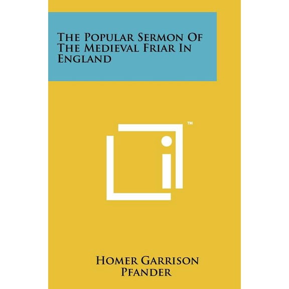 The Popular Sermon Of The Medieval Friar In England