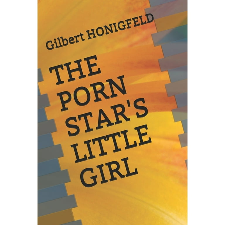 Little Poren - The Porn Star's Little Girl (Paperback) - Walmart.com