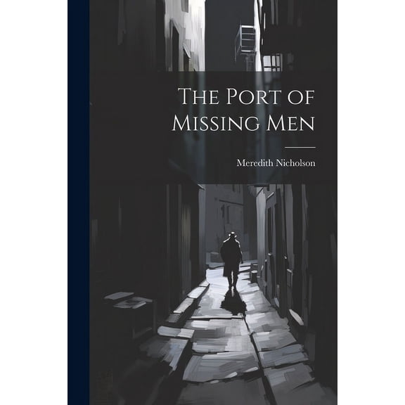 The Port of Missing Men (Paperback)