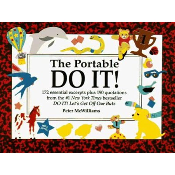 Pre-Owned The Portable Do It!: 172 Essential Excerpts Plus 190 Quotations from the #1 New York Times Bestseller : Do It! Let's Get Off Our Buts (The Life 101) Paperback