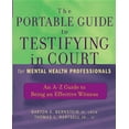 thumbnail image 1 of The Portable Guide to Testifying in Court for Mental Health Professionals: An A-Z Guide to Being an Effective Witness, (Paperback), 1 of 1