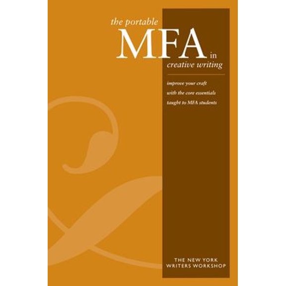 Pre-Owned The Portable MFA in Creative Writing, 9781582973500, 1582973504, Paperback,