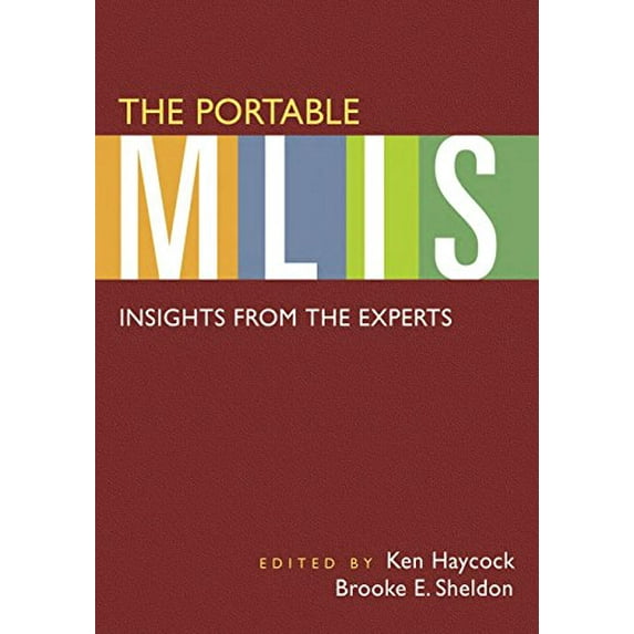Pre-Owned The Portable MLIS: Insights from the Experts (Paperback) 1591585473 9781591585473