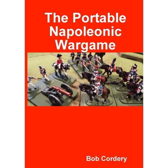 The Portable Napoleonic Wargame, (Paperback)