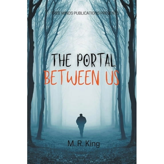 The Portal Between Us, (Paperback)