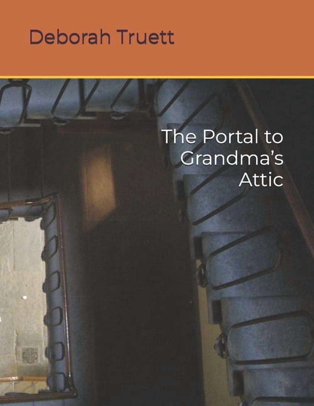 The Portal to Grandma's Attic, (Paperback)